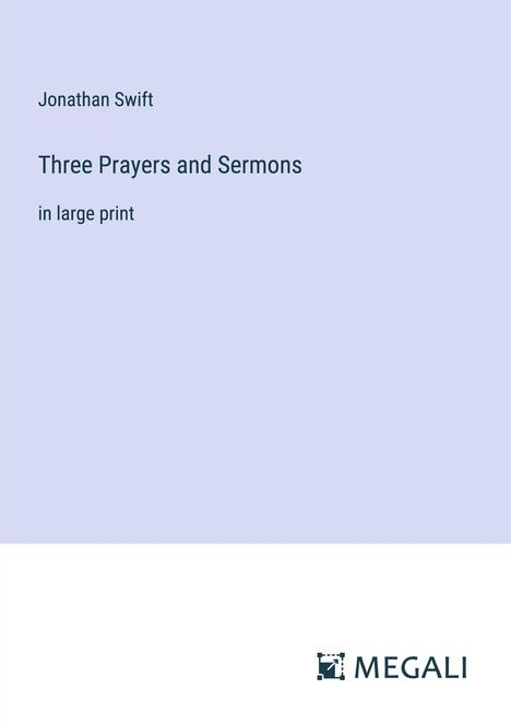 Jonathan Swift: Three Prayers and Sermons, Buch