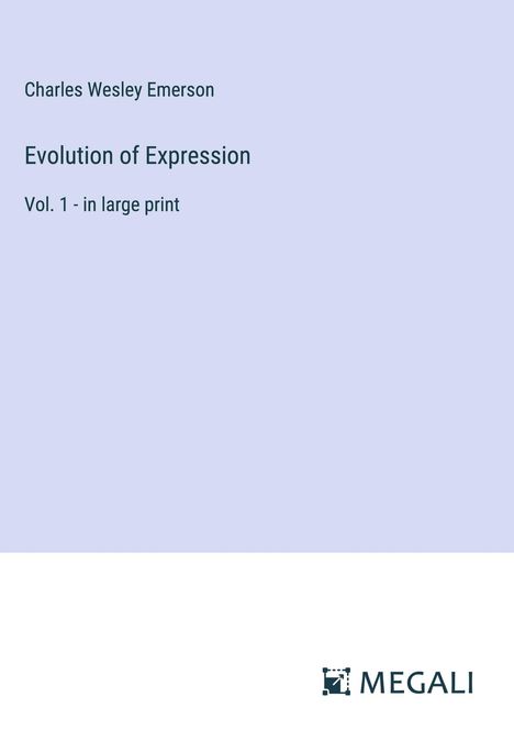 Charles Wesley Emerson: Evolution of Expression, Buch