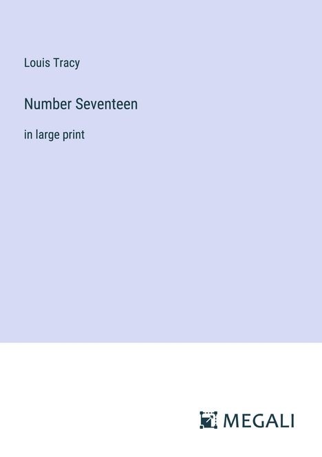 Louis Tracy: Number Seventeen, Buch