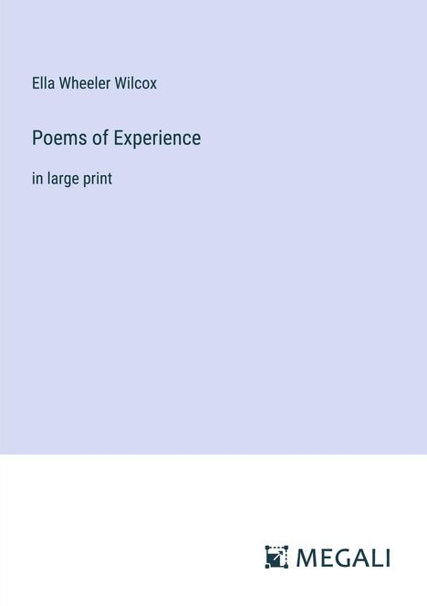 Ella Wheeler Wilcox: Poems of Experience, Buch