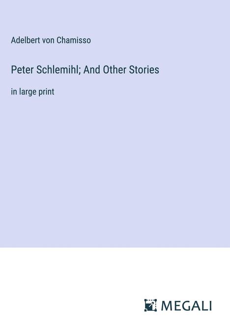 Adelbert Von Chamisso: Peter Schlemihl; And Other Stories, Buch