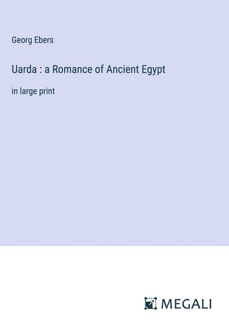 Georg Ebers: Uarda : a Romance of Ancient Egypt, Buch