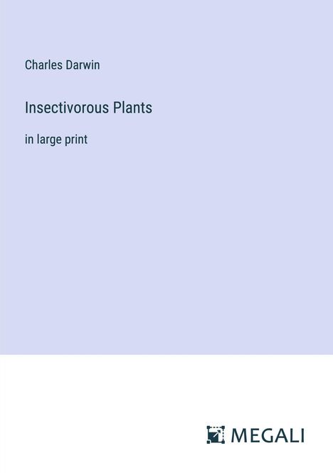 Charles Darwin: Insectivorous Plants, Buch