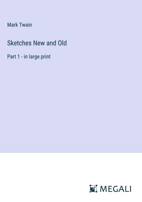 Mark Twain: Sketches New and Old, Buch