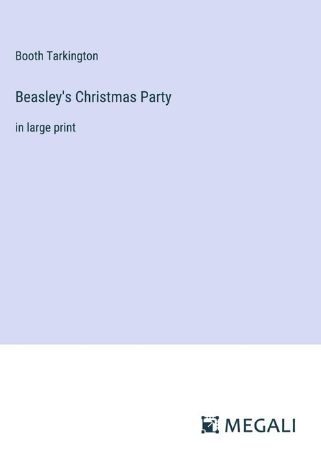 Booth Tarkington: Beasley's Christmas Party, Buch