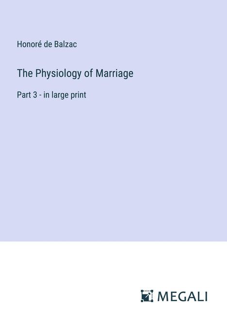 Honoré de Balzac: The Physiology of Marriage, Buch