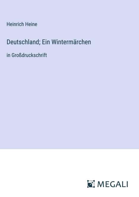 Heinrich Heine: Deutschland; Ein Wintermärchen, Buch