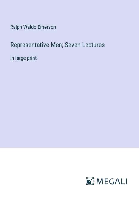 Ralph Waldo Emerson: Representative Men; Seven Lectures, Buch