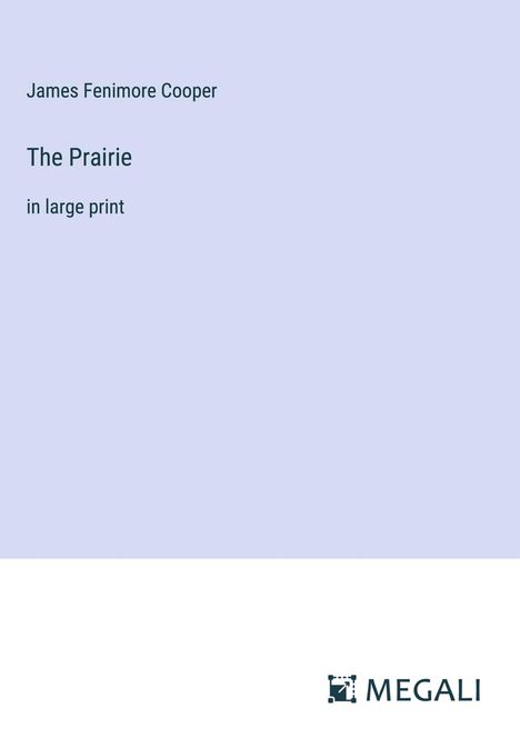 James Fenimore Cooper: The Prairie, Buch