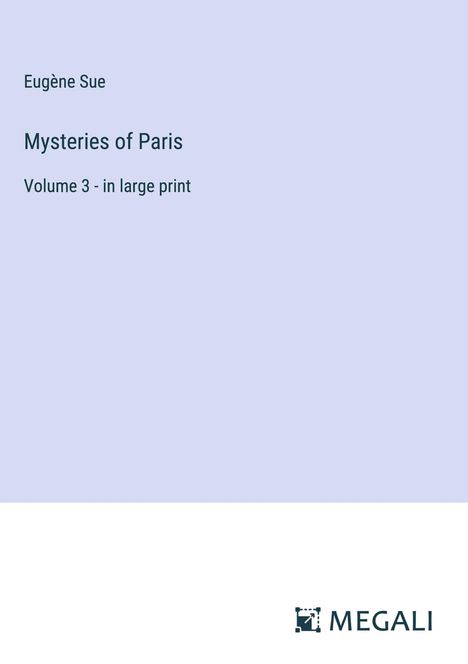 Eugène Sue: Mysteries of Paris, Buch