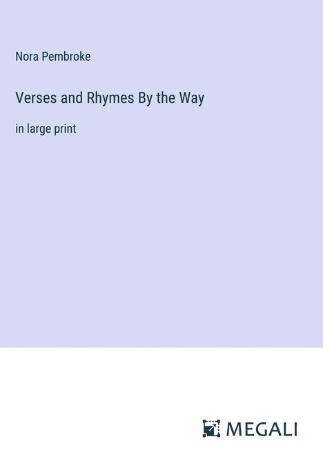 Nora Pembroke: Verses and Rhymes By the Way, Buch