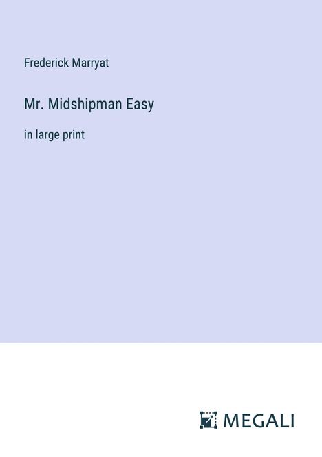 Frederick Marryat: Mr. Midshipman Easy, Buch