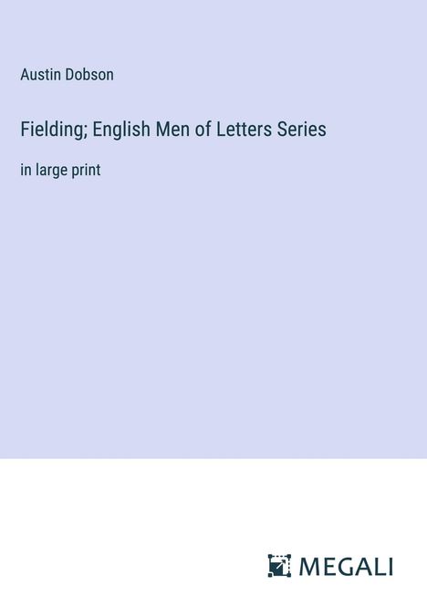 Austin Dobson: Fielding; English Men of Letters Series, Buch