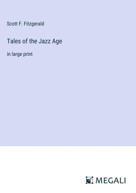 Scott F. Fitzgerald: Tales of the Jazz Age, Buch