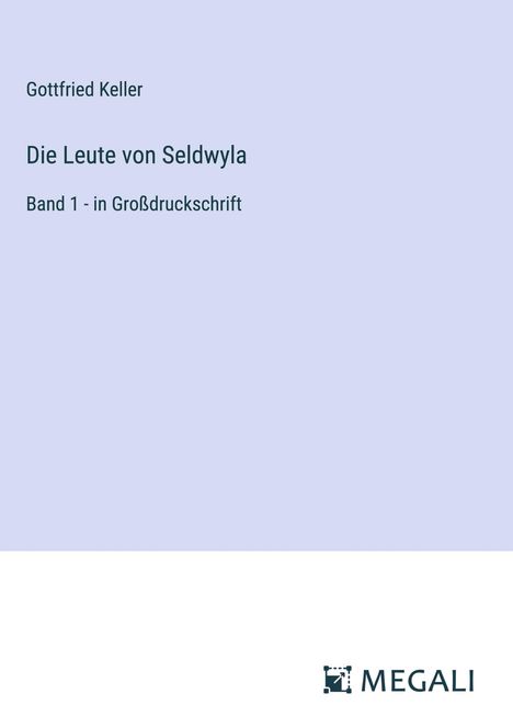 Gottfried Keller (1650-1704): Die Leute von Seldwyla, Buch