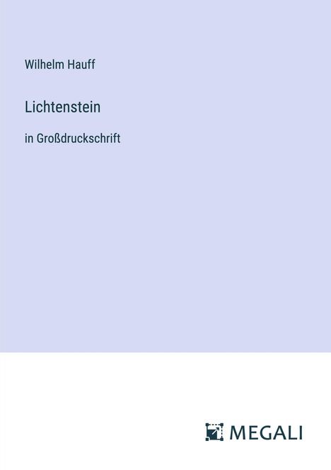 Wilhelm Hauff: Lichtenstein, Buch