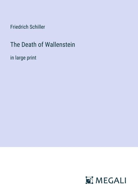 Friedrich Schiller: The Death of Wallenstein, Buch