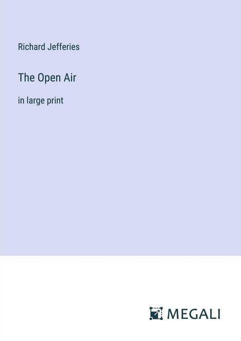 Richard Jefferies: The Open Air, Buch