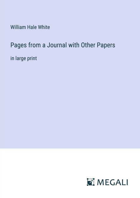 William Hale White: Pages from a Journal with Other Papers, Buch