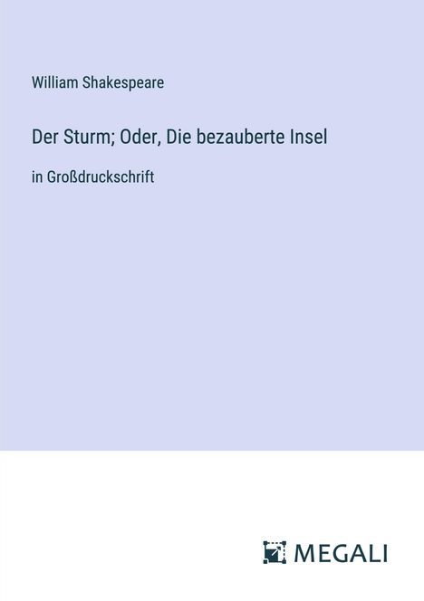 William Shakespeare: Der Sturm; Oder, Die bezauberte Insel, Buch