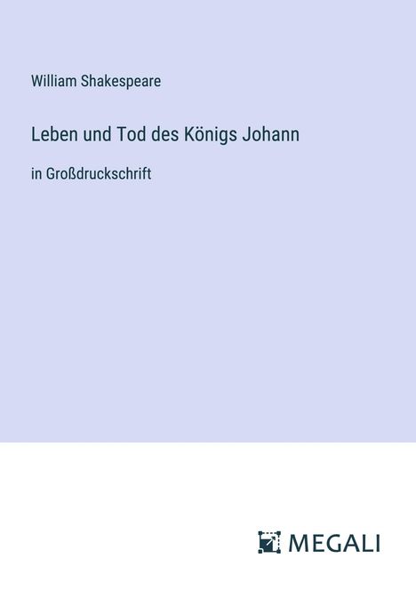 William Shakespeare: Leben und Tod des Königs Johann, Buch