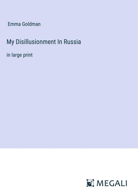 Emma Goldman: My Disillusionment In Russia, Buch