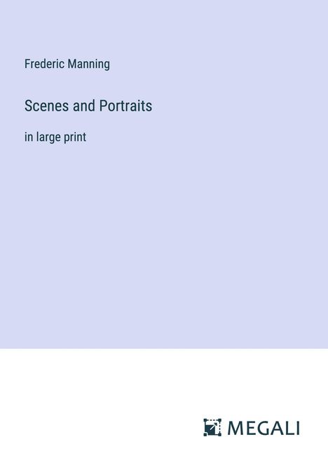 Frederic Manning: Scenes and Portraits, Buch