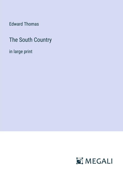 Edward Thomas (geb. 1924): The South Country, Buch