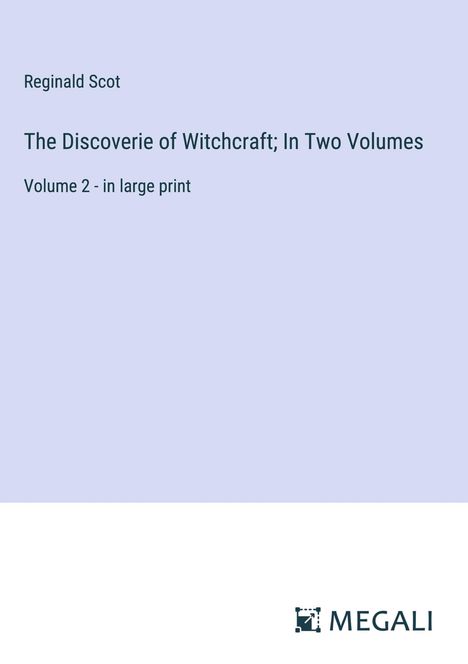 Reginald Scot: The Discoverie of Witchcraft; In Two Volumes, Buch