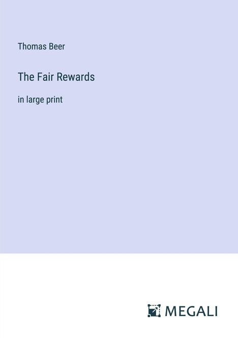 Thomas Beer: The Fair Rewards, Buch