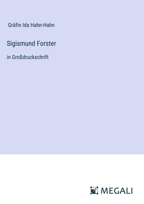 Gräfin Ida Hahn-Hahn: Sigismund Forster, Buch