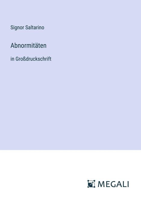 Signor Saltarino: Abnormitäten, Buch