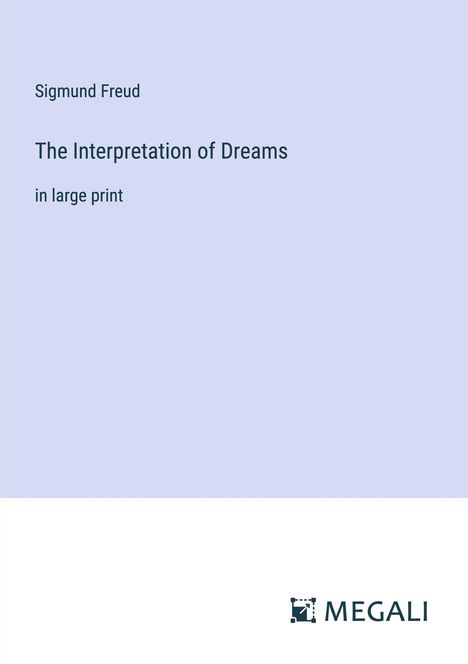 Sigmund Freud: The Interpretation of Dreams, Buch