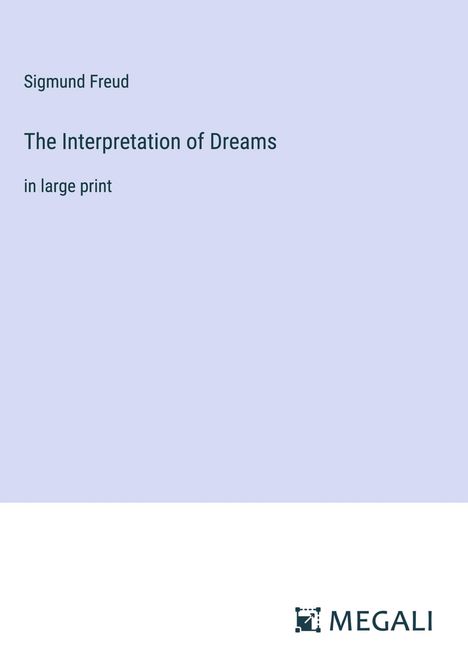 Sigmund Freud: The Interpretation of Dreams, Buch