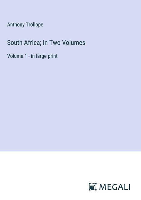 Anthony Trollope: South Africa; In Two Volumes, Buch