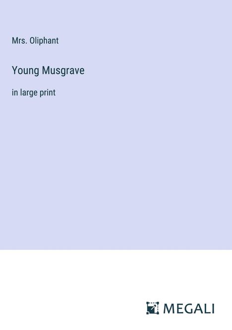 Oliphant: Young Musgrave, Buch