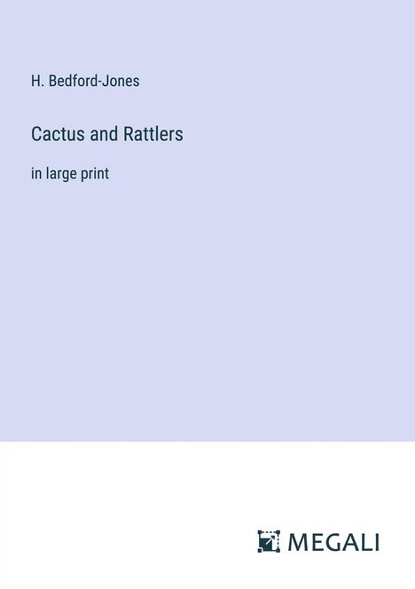 H. Bedford-Jones: Cactus and Rattlers, Buch