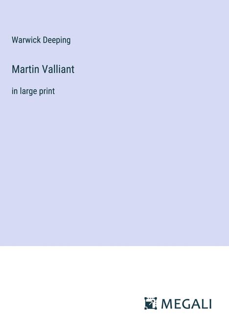 Warwick Deeping: Martin Valliant, Buch