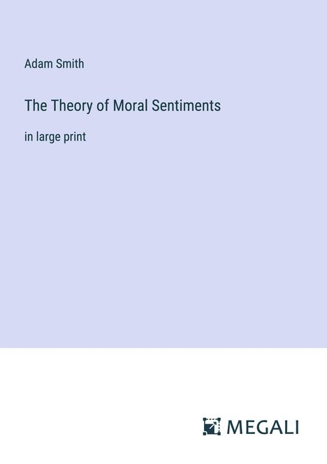 Adam Smith: The Theory of Moral Sentiments, Buch