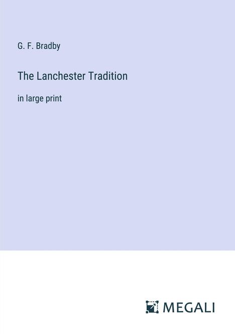 G. F. Bradby: The Lanchester Tradition, Buch