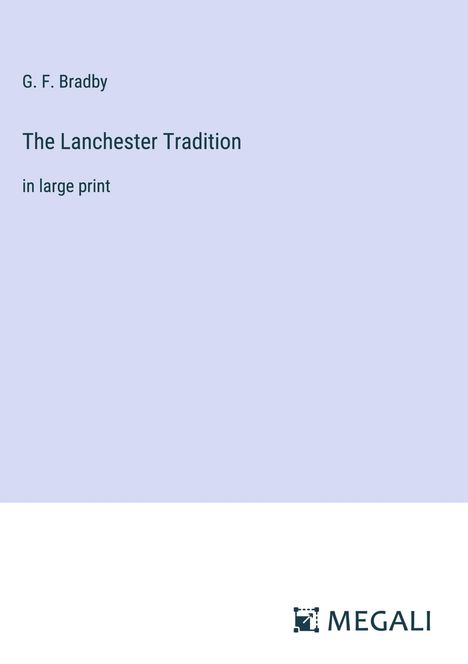 G. F. Bradby: The Lanchester Tradition, Buch