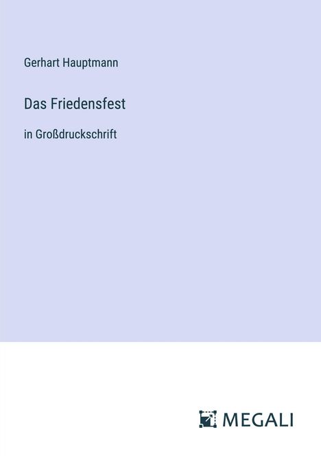 Gerhart Hauptmann: Das Friedensfest, Buch