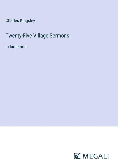 Charles Kingsley: Twenty-Five Village Sermons, Buch