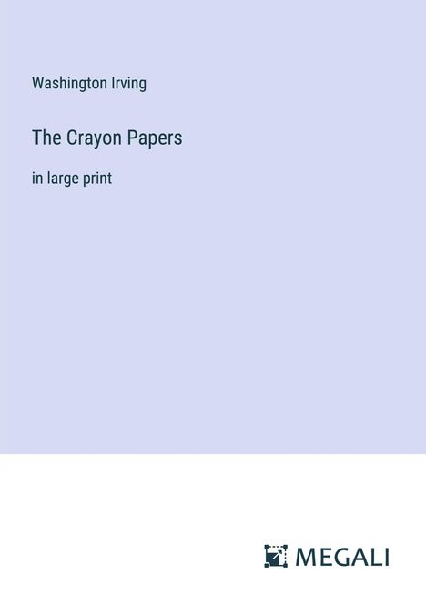 Washington Irving: The Crayon Papers, Buch