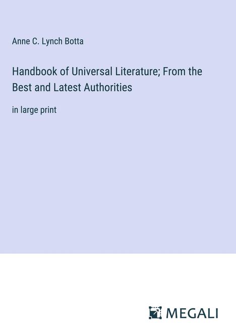 Anne C. Lynch Botta: Handbook of Universal Literature; From the Best and Latest Authorities, Buch