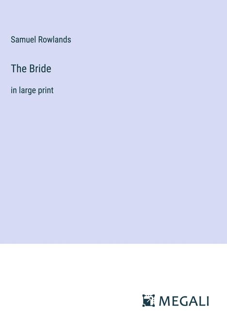 Samuel Rowlands: The Bride, Buch