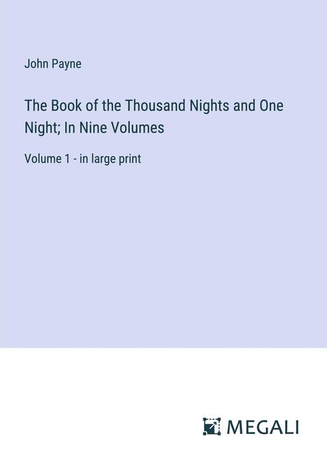 John Payne: The Book of the Thousand Nights and One Night; In Nine Volumes, Buch