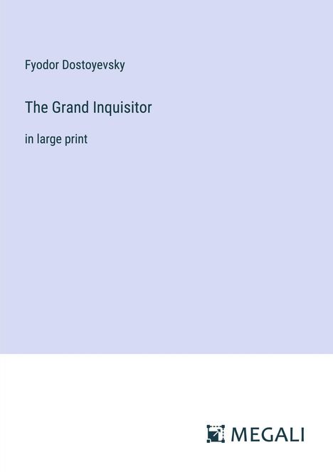 Fyodor Dostoyevsky: The Grand Inquisitor, Buch