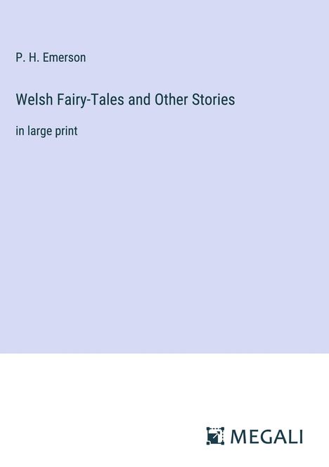 P. H. Emerson: Welsh Fairy-Tales and Other Stories, Buch