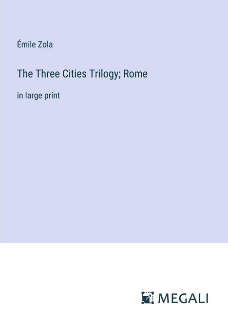 Émile Zola: The Three Cities Trilogy; Rome, Buch